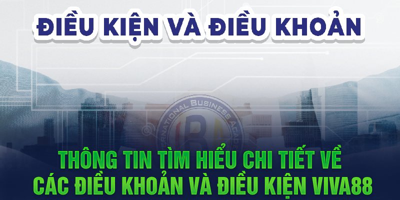 điều khoản và điều kiện viva88